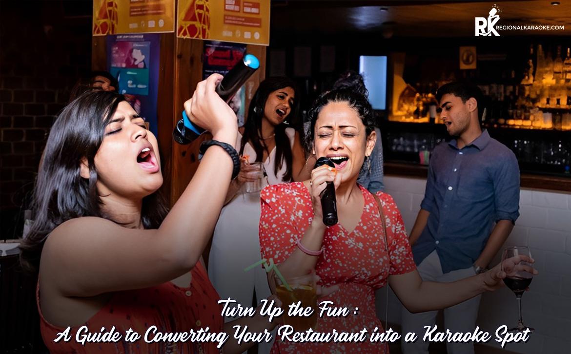 The Big Question: How to Convert Your Restaurant into a Karaoke Restaurant?